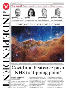 The Independent – Covid and heatwave push NHS to ‘tipping point’
