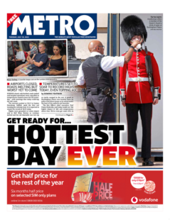 Metro – Get ready for hottest day ever