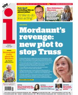 The i – Mourdant’s revenge: New plot to stop Truss