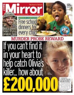 Daily Mirror – Murder probe reward for Olivia