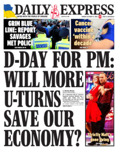 Daily Express – D-Day for PM: Will more U-turns save our economy?