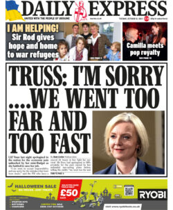 Daily Express – Truss: I’m sorry … we went too far and too fast