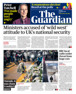 The Guardian – Ministers accused of wild west attitude to UK’s national security 