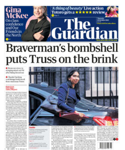 The Guardian – Braverman’s bombshell puts Truss on the brink 