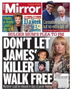 Daily Mirror – Don’t let James’ killer walk free