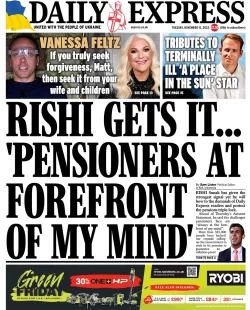 Daily Express – Rishi gets it … ‘pensioners at forefront of my mind’