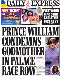 Daily Express – Prince William condemns godmother in palace race row