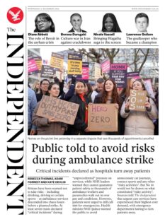 The Independent – Public told to avoid risks during ambulance strikes 