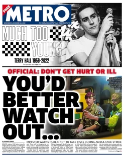 Metro – You’d better watch out … 