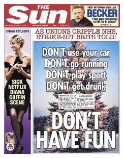 The Sun – As unions cripple NHS, strike-hit Britons told: Don’t have fun 