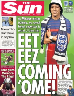 The Sun – World Cup 2022 England vs France:  EET EEZ COMING HOME