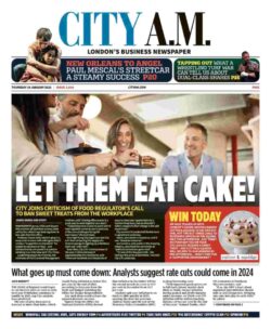 City AM – Let them eat cake 