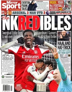 Back pages – Mirror Sport: Arsenal 3-2 Manchester United: NkREDibles 