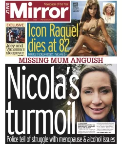 Daily Mirror – Missing mum anguish – Nicola’s turmoil 