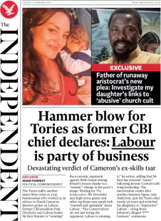 The Independent – Hammer blow for Tories as former CBI chief declares: Labour is party of business 