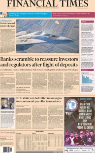 Financial Times – Banks scramble to reassure investors and regulators after flight of deposits 