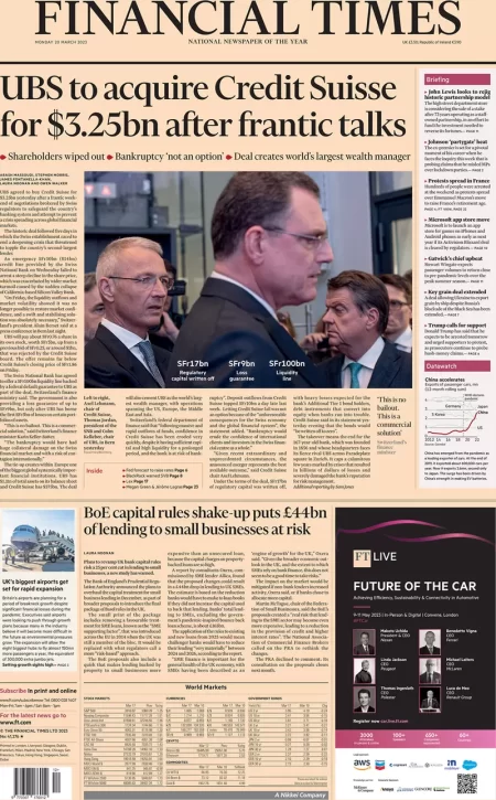 Financial Times – UBS to acquire Credit Suisse for .25 billion after frantic talks 