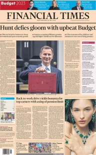 Financial Times – Hunt defies gloom with upbeat Budget