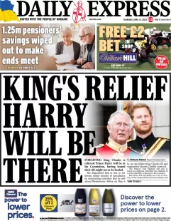 Daily Express – King’s relief Harry will be there 