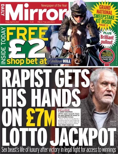 Daily Mirror - Rapists get his hands on £7m lotto jackpot