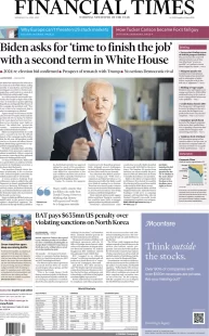 Financial Times – Biden asks for time to finish the job with a second term in the White House 