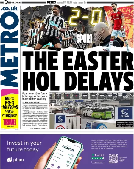 Metro - The Easter hols delays