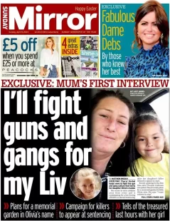 Sunday Mirror - I’ll fight guns and gangs for my Liv