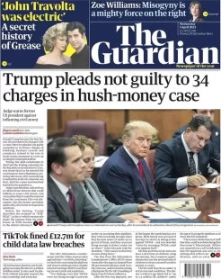 The Guardian – Trump pleads not guilty to 34 charges in hush-money case 