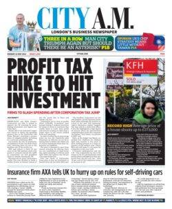CITY AM - Profit tax hike to hit investment 