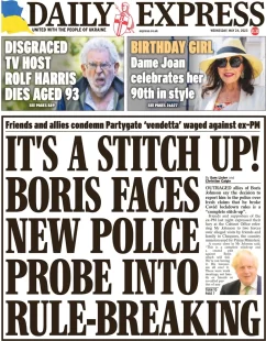 Daily Express – It’s a stitch-up! Boris faces new police probe into rule-breaking