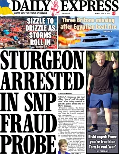 Daily Express – Sturgeon arrested in SNP fraud probe 