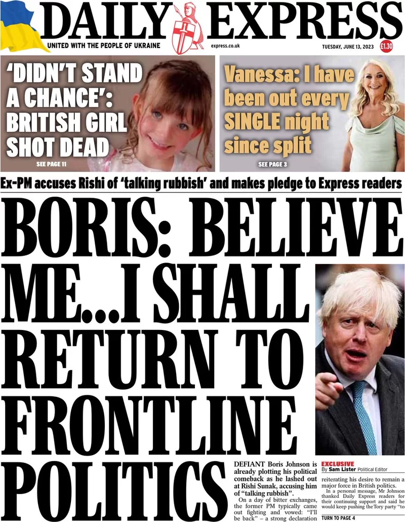Daily Express - Boris: believe me … I shall return to front line politics
