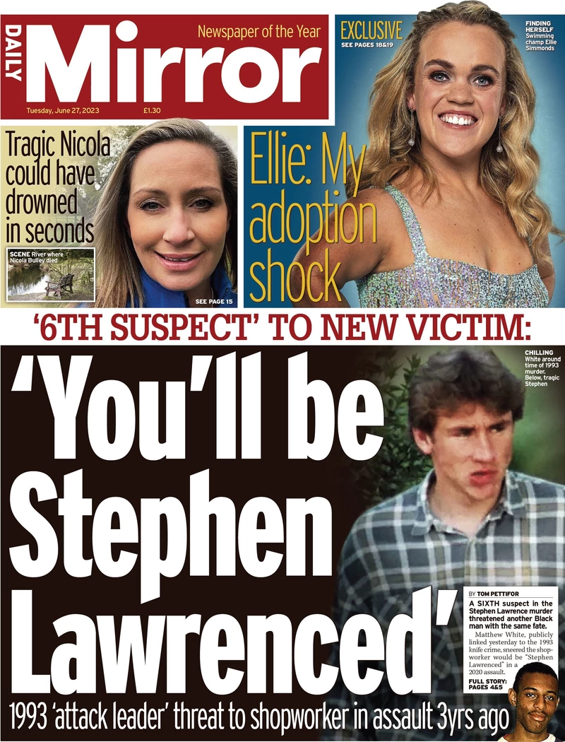 Daily Mirror - ‘You’ll be Stephen Lawrenced’
