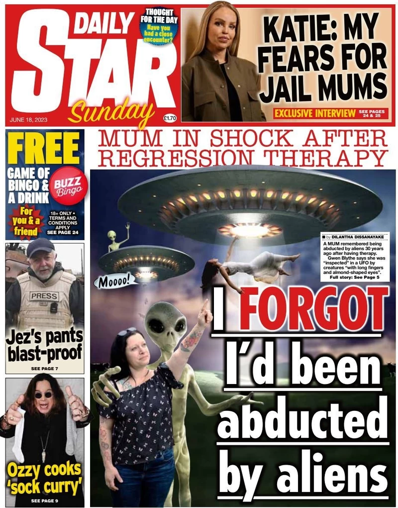 Daily Star Sunday - I’d forgot I had been abducted by aliens