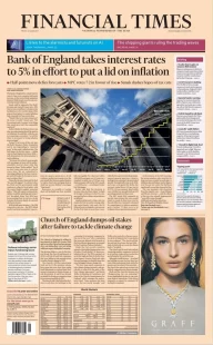 Financial Times – Bank of England takes interest rates to 5% in effort to put lid on inflation 