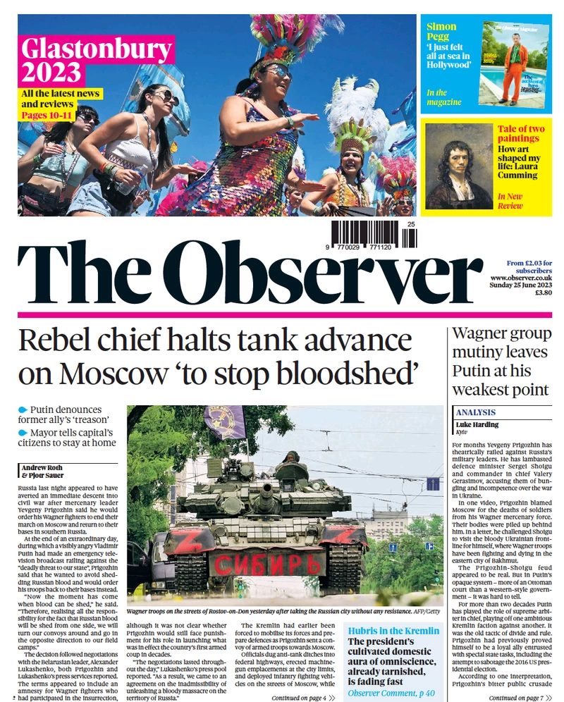 The Observer - Rebel chief halts tank advance on Moscow ‘to stop bloodshed’