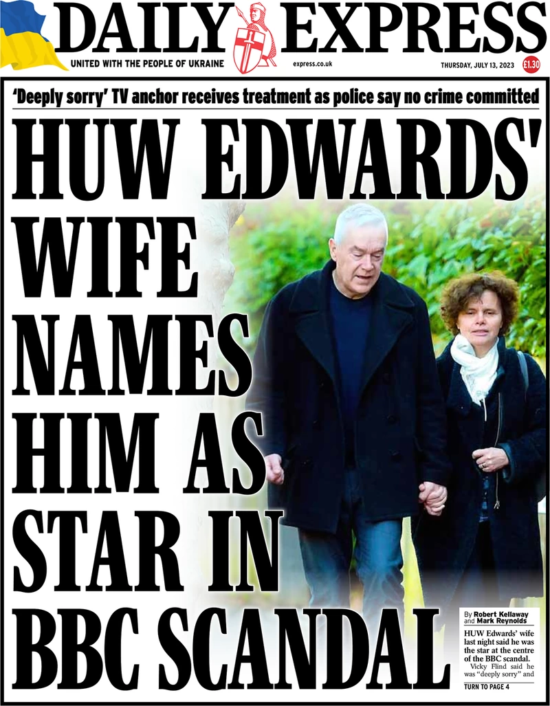 Daily Express - Huw Edwards's wife names him as star in BBC scandal