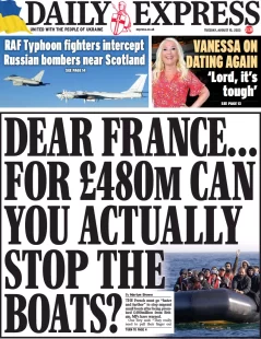 Daily Express – Dear France … for £480m can you actually stop small boats