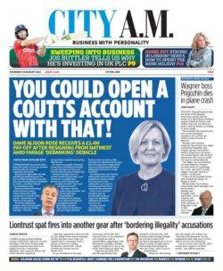 City AM – You could open a Coutts account with that
