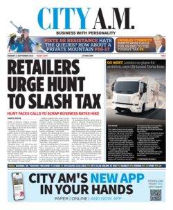 CITY AM – Retailers urge Hunt to slash tax
