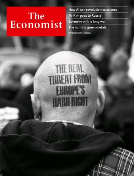 The Economist - The real threat from Europe’s hard right 