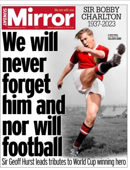 Sunday Mirror – We will never forget him and nor will football