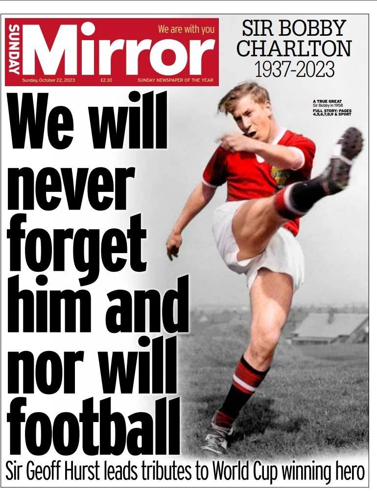 Sunday Mirror - We will never forget him and nor will football