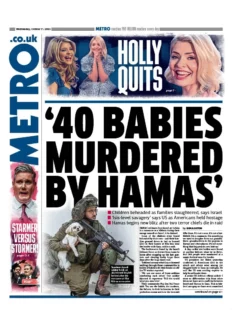 Metro – ‘40 Babies Murdered By Hamas’ 