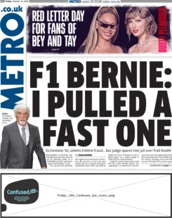 Metro – F1 Bernie: I Pulled A Fast One 