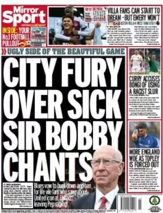 Mirror Sport – City fury over sick Sir Bobby chants 