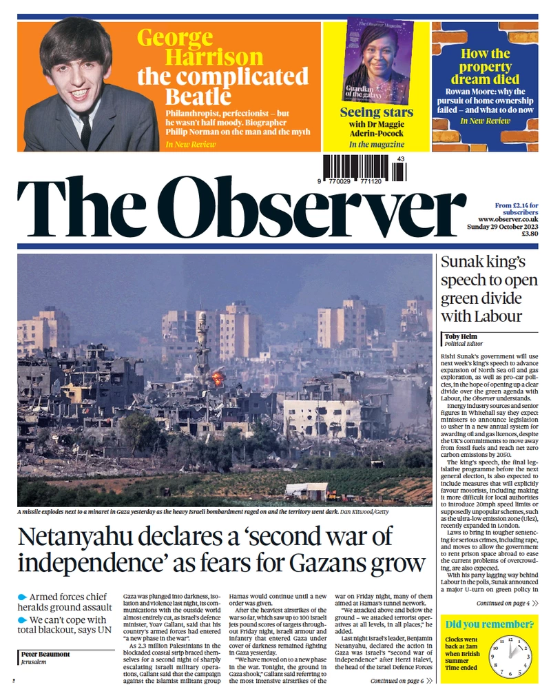 Sunday Papers: The Earth Shook amid battle for Gaza - the full perspective The Observer – Netanyahu declares a ‘second war of independence’ as fears for Gazans grow