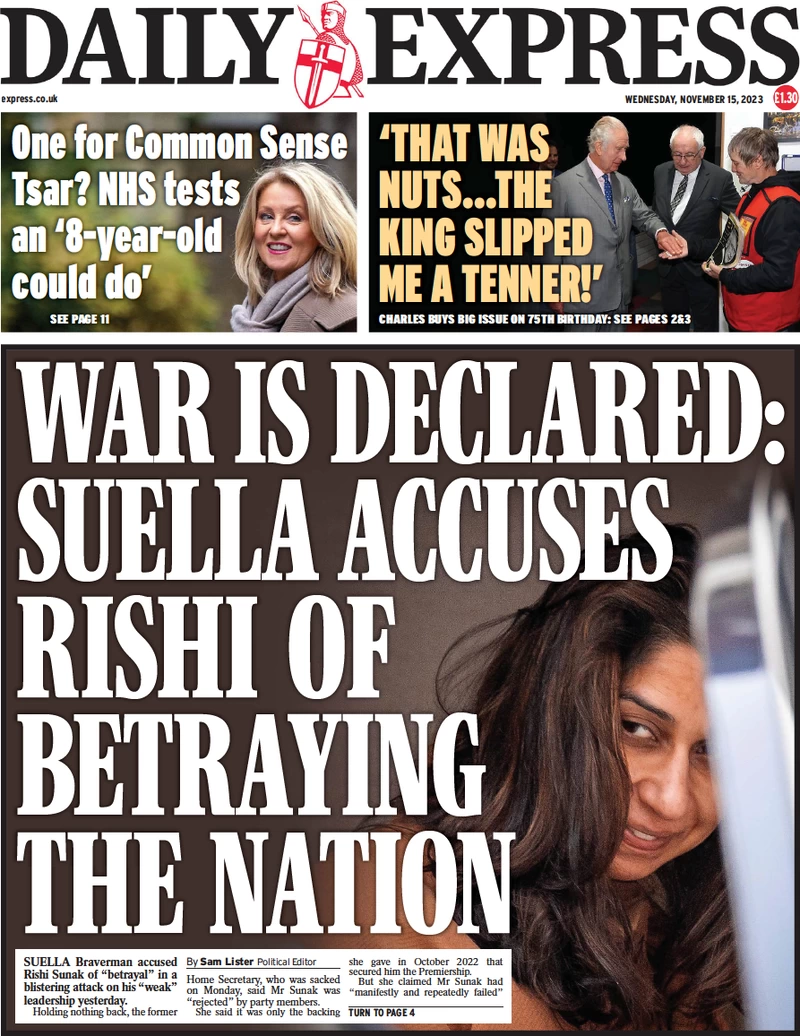Daily Express - War is declared: Suella accuses Rishi of betraying the nation 