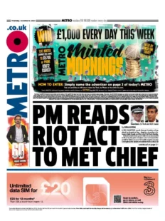 Metro – PM reads riot act to Met Chief 