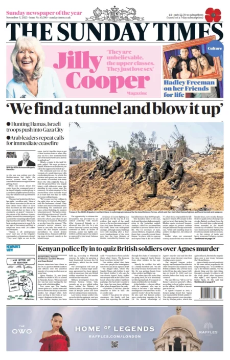 The Sunday Times – ‘We find a tunnel and blow it up’ Sunday Papers: Labour to push for Commons vote on ceasefire - the full perspective